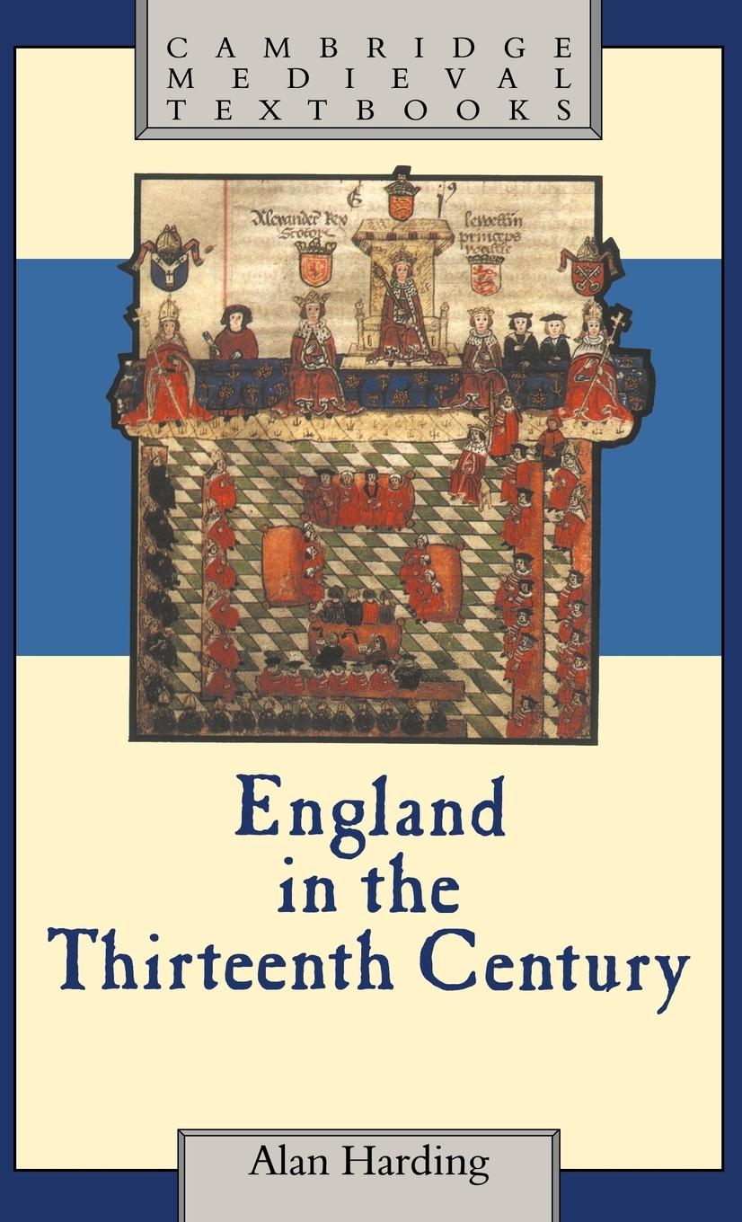 England in the Thirteenth Century - Harding, Alan