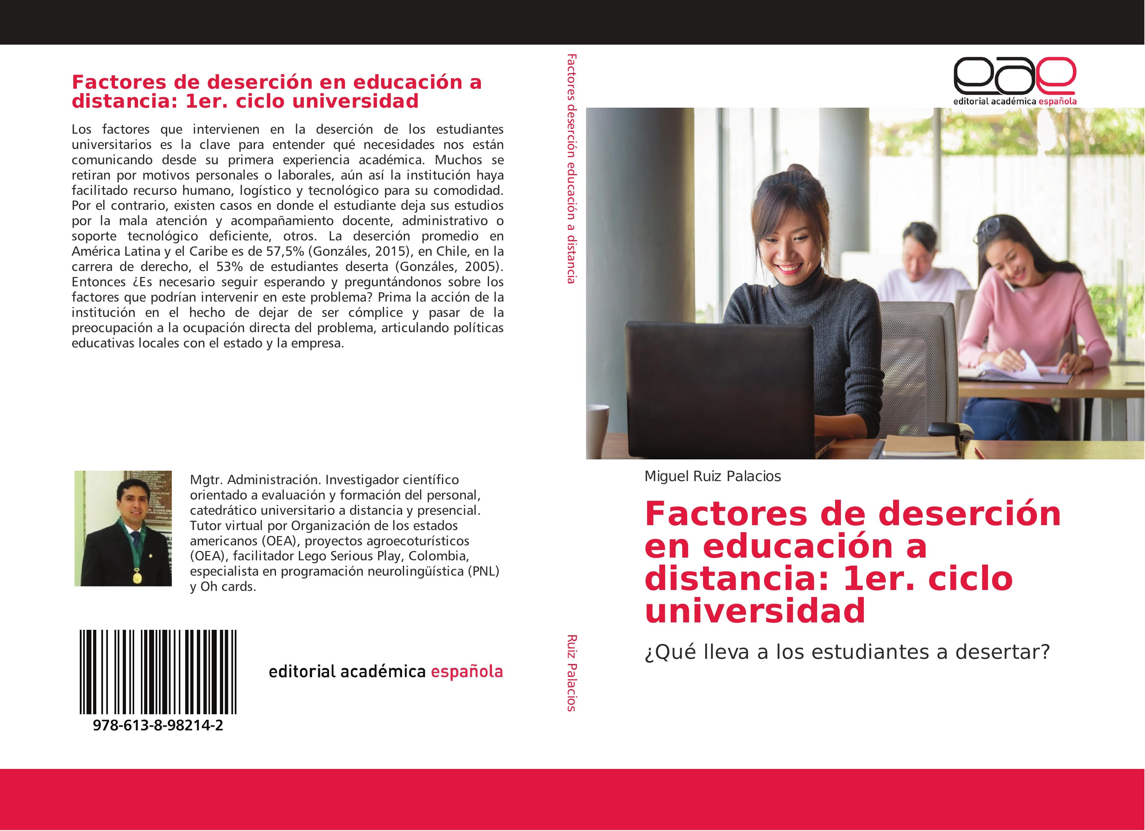 Factores de deserción en educación a distancia: 1er. ciclo universidad - Miguel Ruiz Palacios