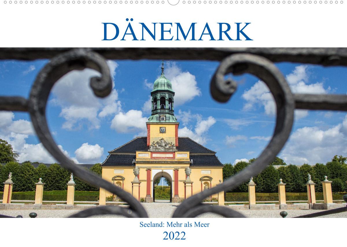 Daenemark -  Seeland Mehr als Meer (Wandkalender 2022 DIN A2 quer) - Pixs:Sell