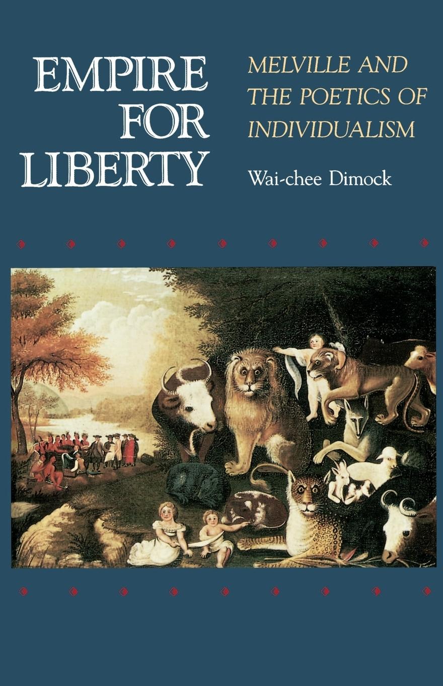Empire for Liberty - Dimock, Wai Chee