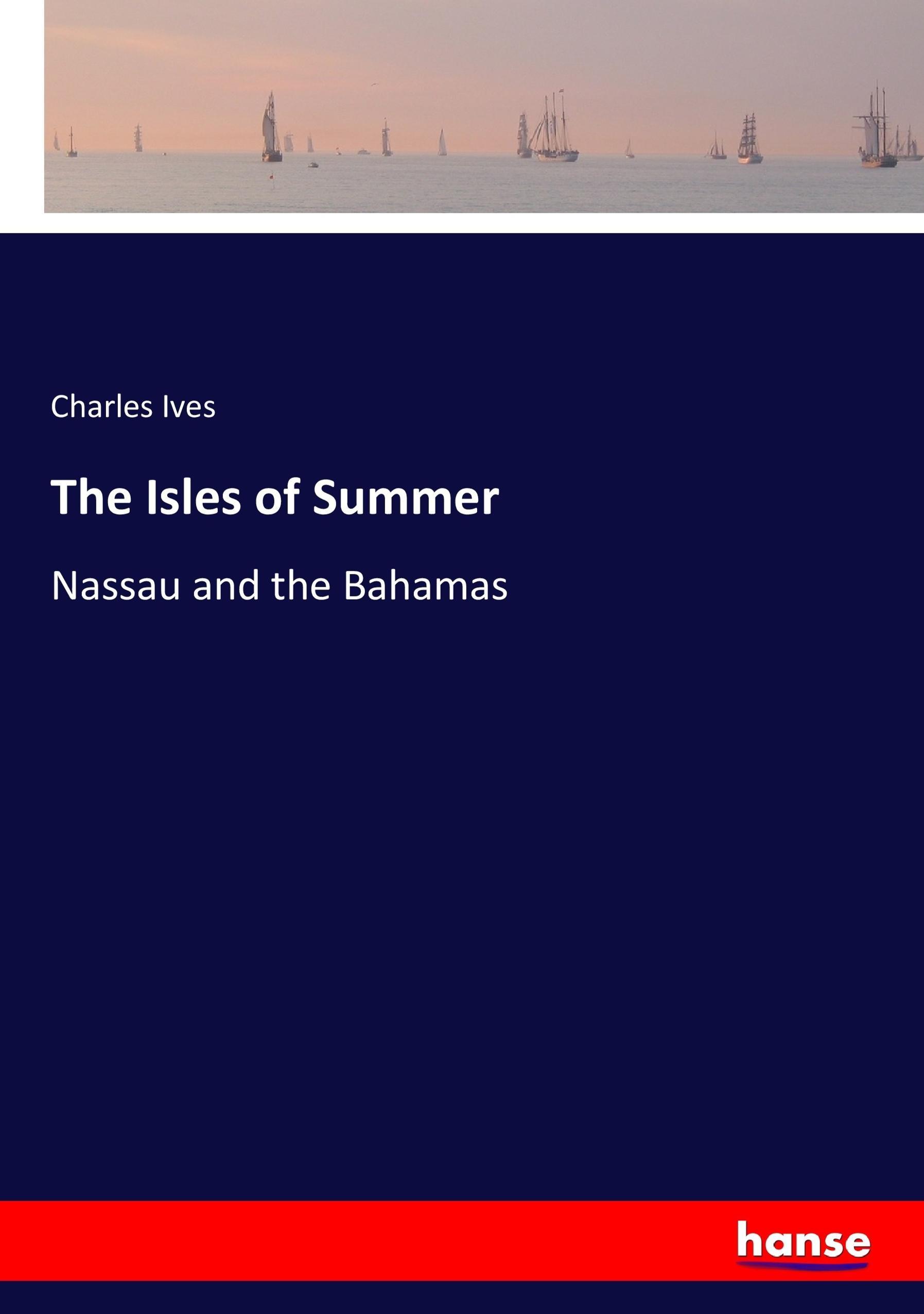 The Isles of Summer - Ives, Charles