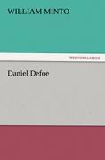 Daniel Defoe - Minto, William