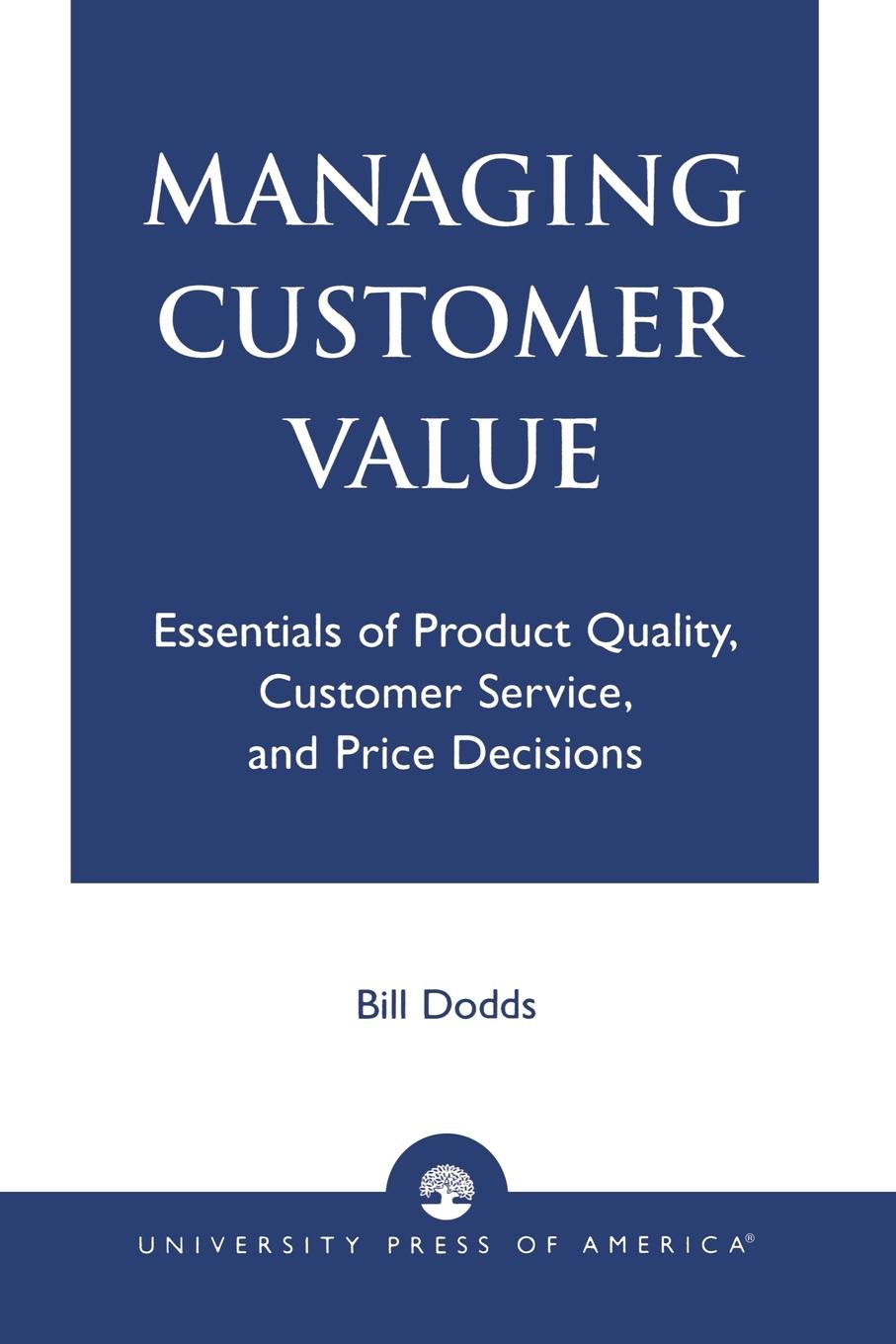 Managing Customer Value - Dodds, Bill