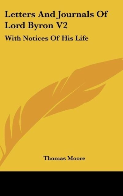 Letters And Journals Of Lord Byron V2 - Moore, Thomas