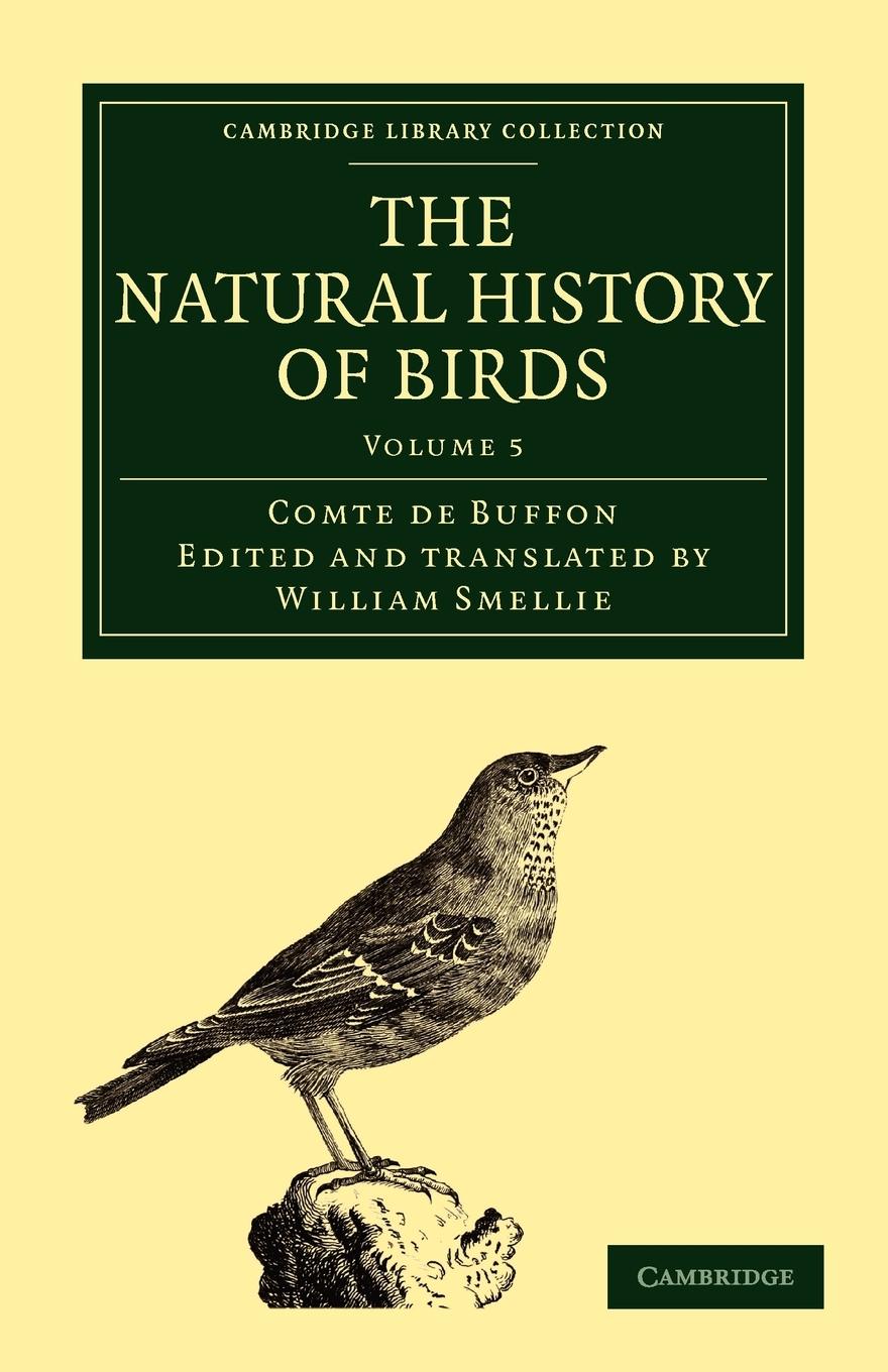 The Natural History of Birds - Volume 5 - Buffon, Georges Louis Le Clerc Buffon, Comte De