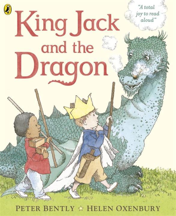 King Jack and the Dragon - Bently, Peter