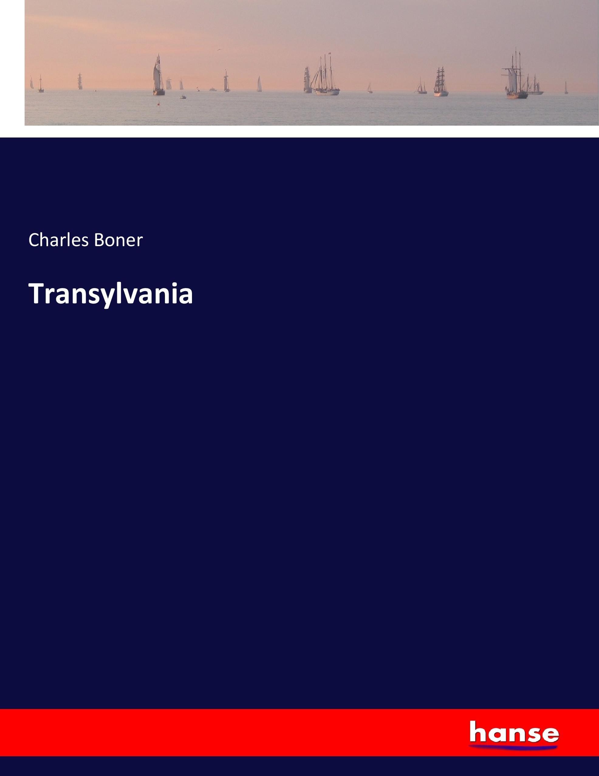 Transylvania - Boner, Charles