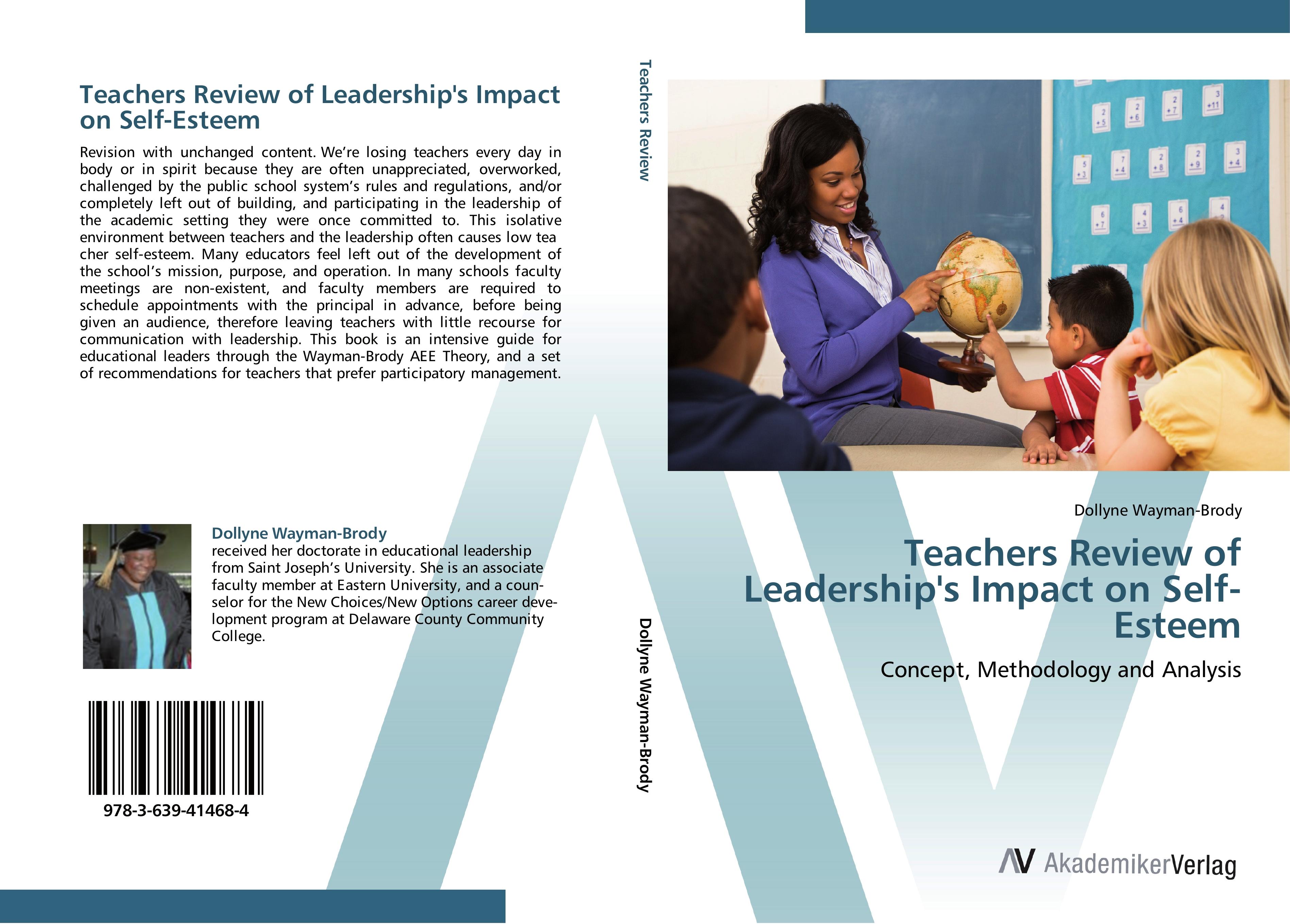 Teachers Review of Leadership s Impact on Self-Esteem - Dollyne Wayman-Brody