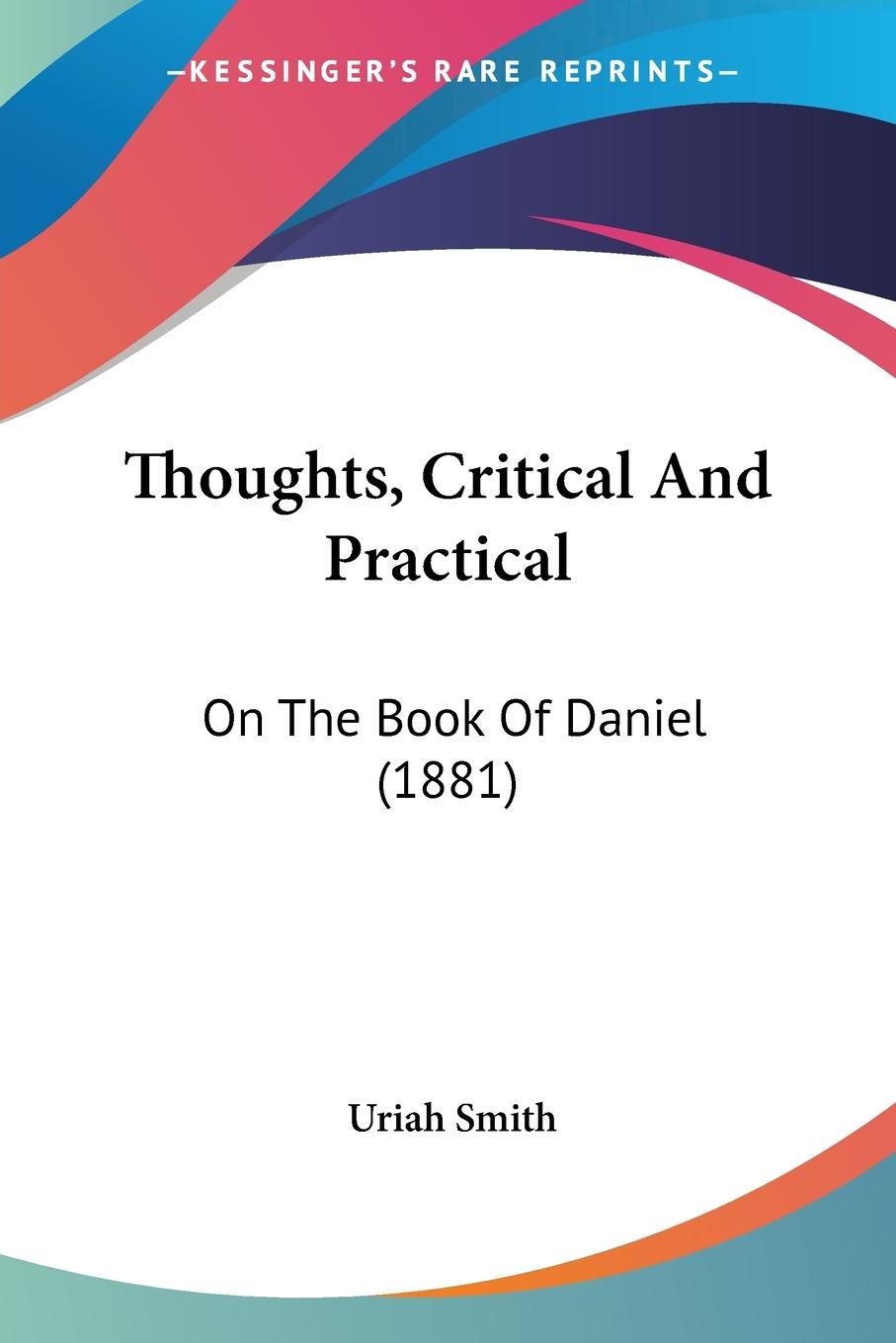 Thoughts, Critical And Practical - Smith, Uriah