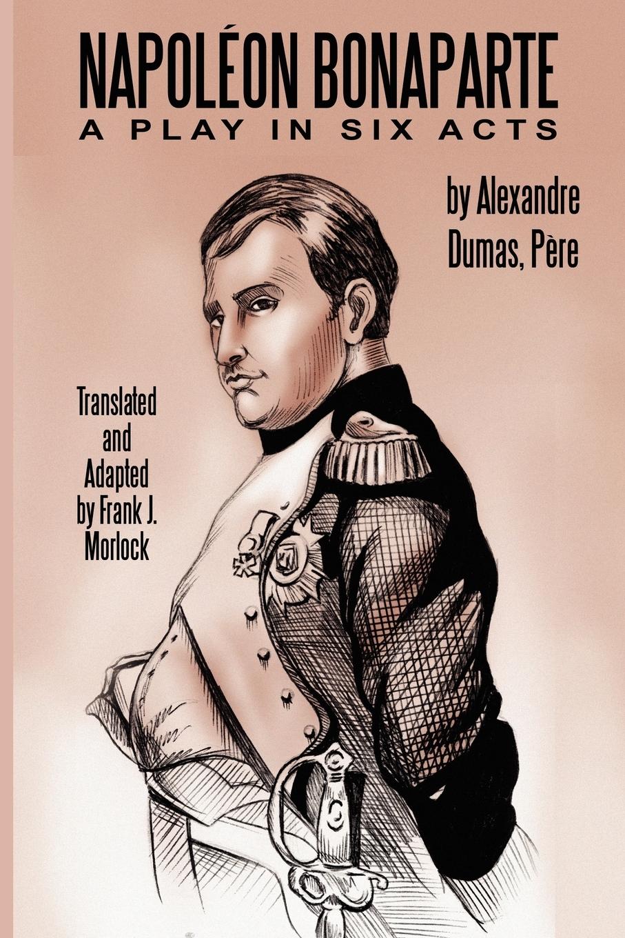 Napoleon Bonaparte - Dumas, Alexandre