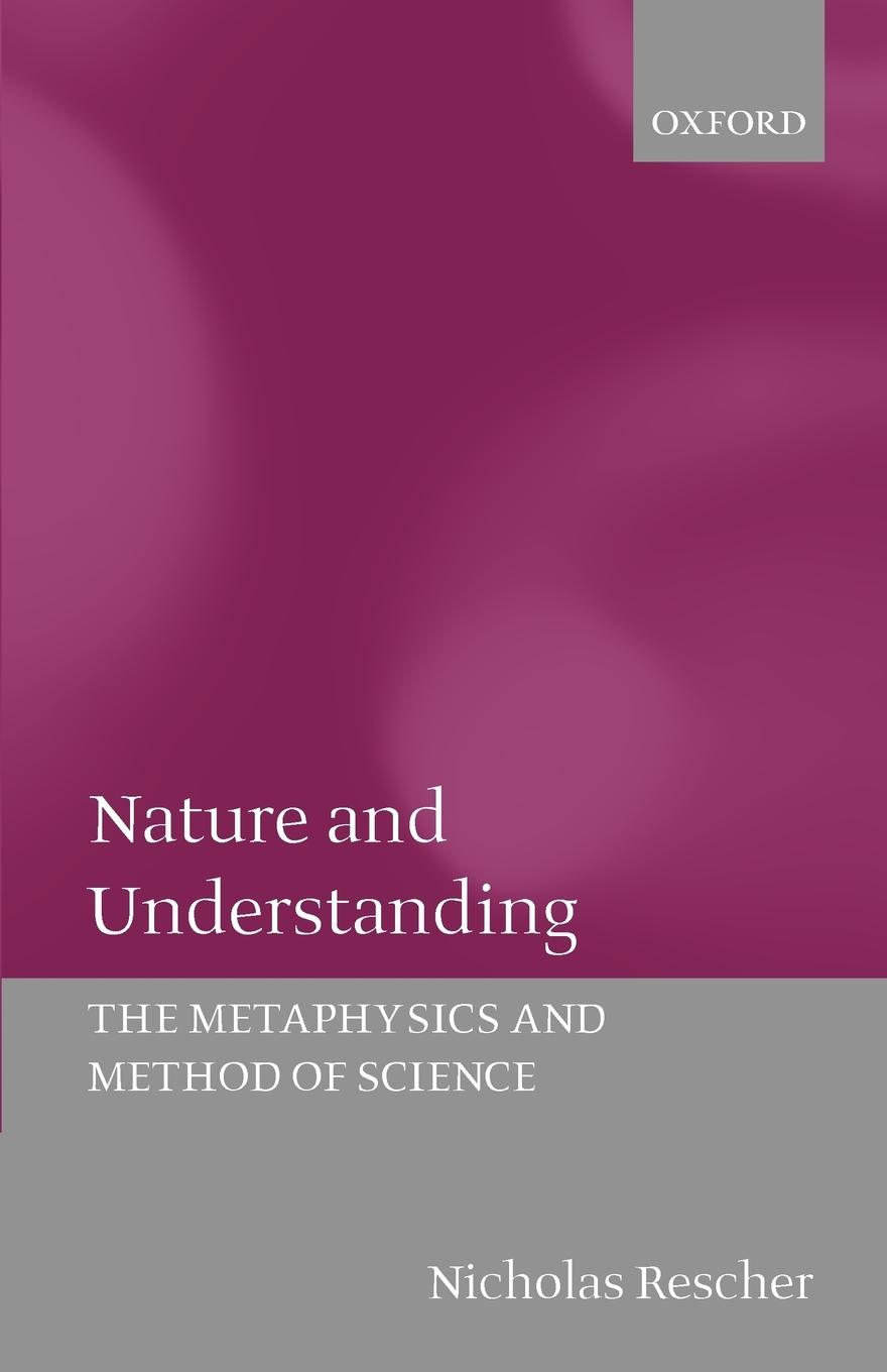 Nature and Understanding - Rescher, Nicholas