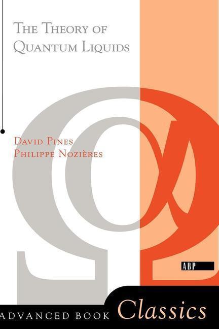 Theory Of Quantum Liquids - Philippe Nozieres David Pines