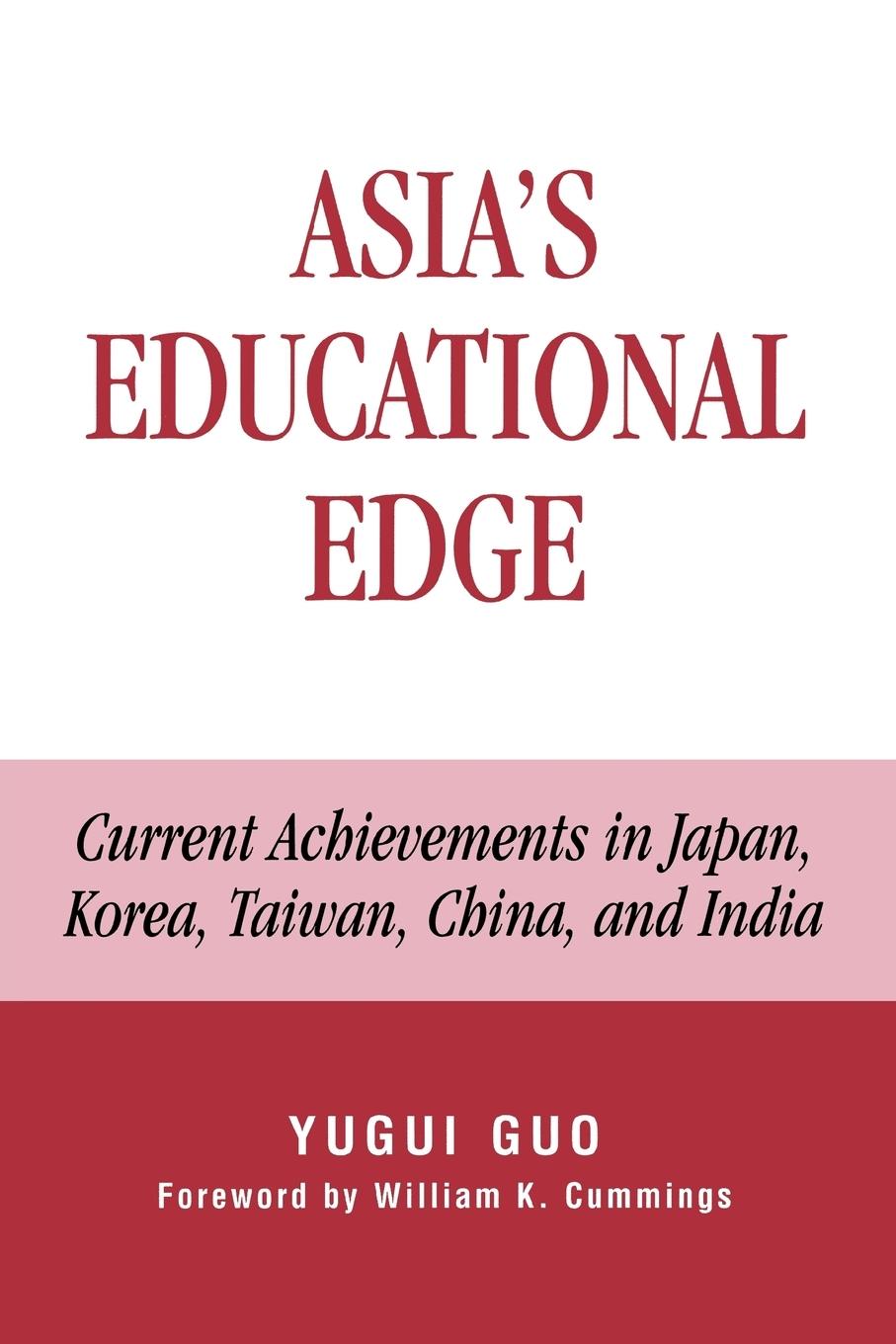 Asia s Educational Edge - Guo, Yugui