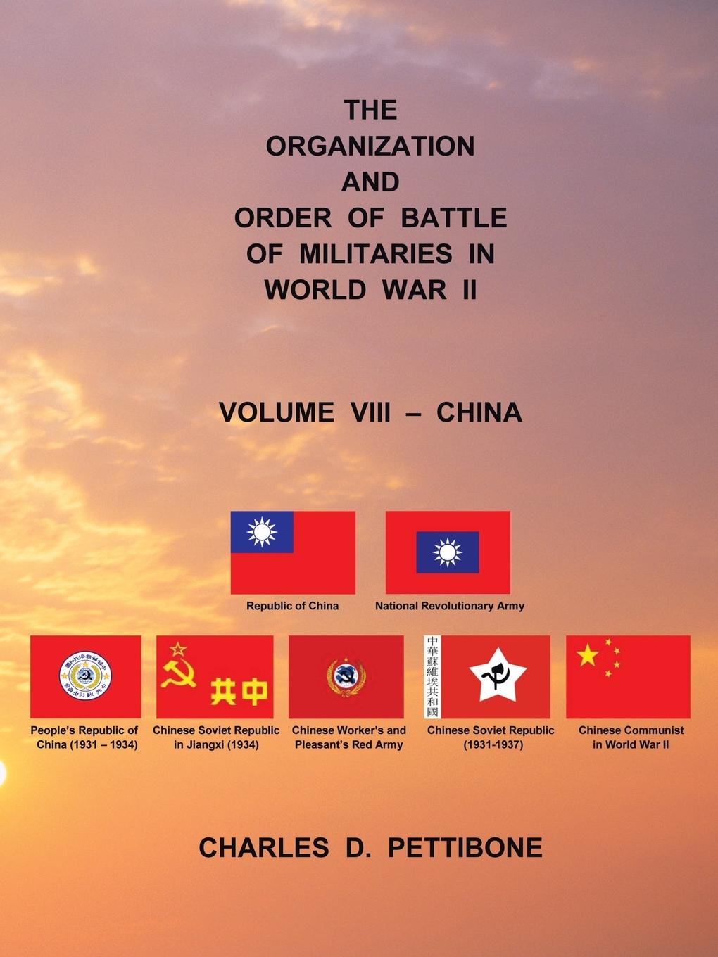 The Organization and Order of Battle of Militaries in World War II - Pettibone, Charles D.