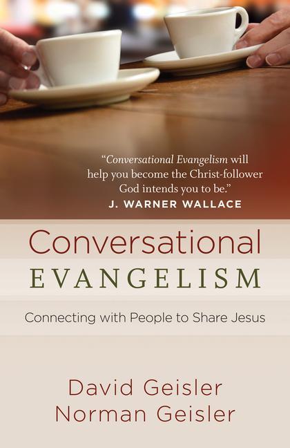 Conversational Evangelism - Geisler, David Geisler, Norman