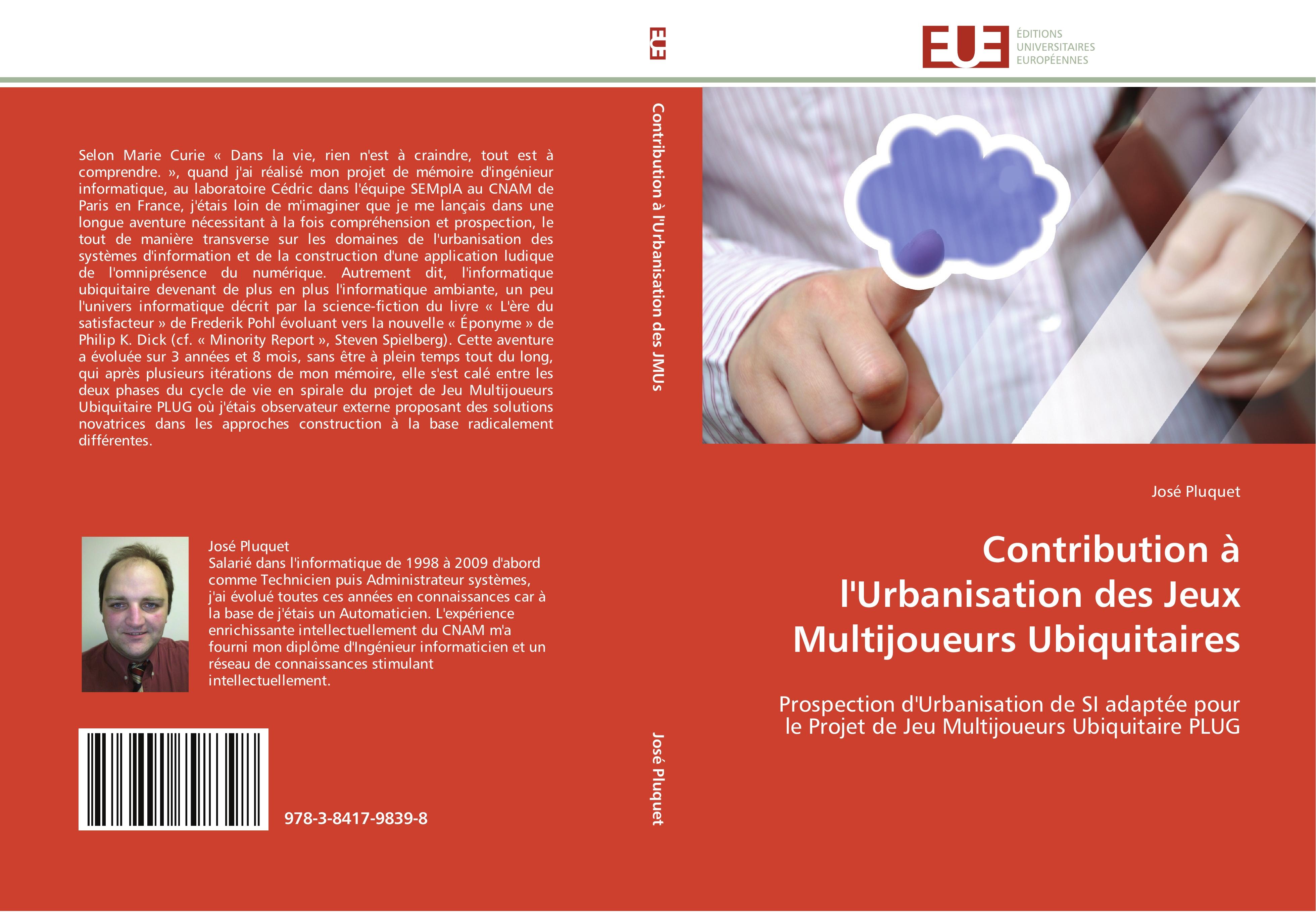 Contribution à l Urbanisation des Jeux Multijoueurs Ubiquitaires - José Pluquet