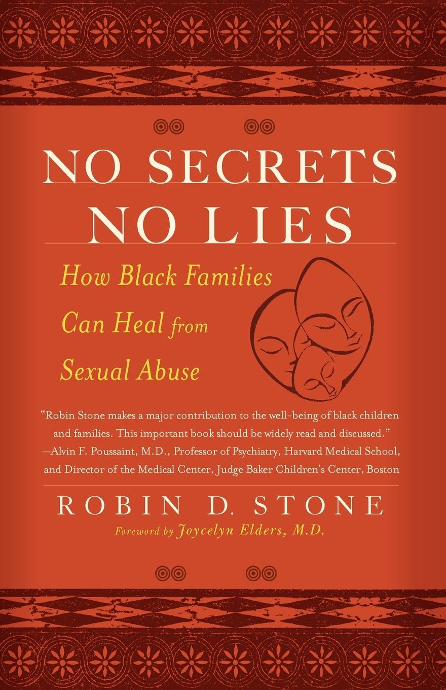 No Secrets No Lies: How Black Families Can Heal from Sexual Abuse - Stone, Robin