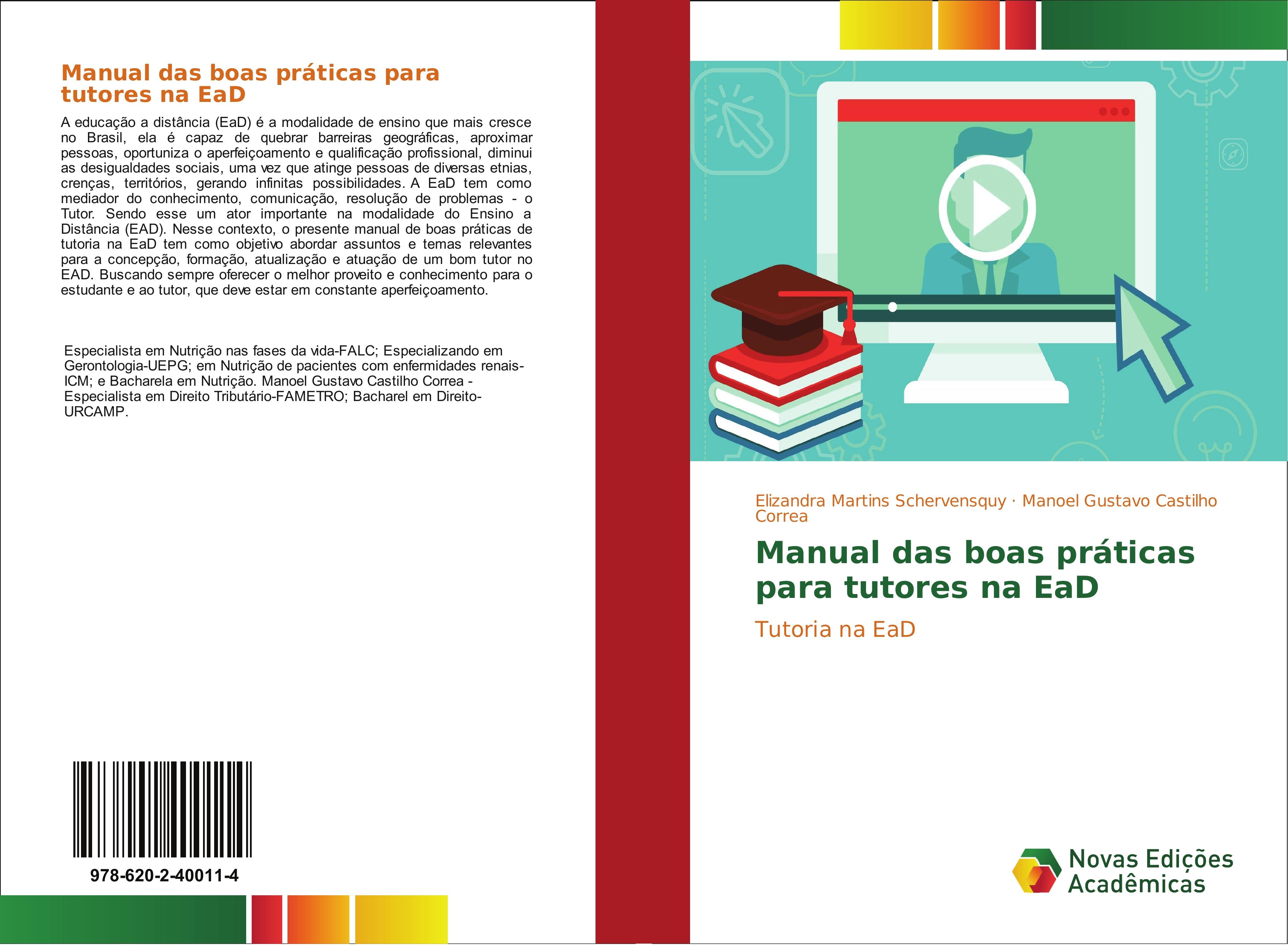 Manual das boas práticas para tutores na EaD - Elizandra Martins Schervensquy Manoel Gustavo Castilho Correa