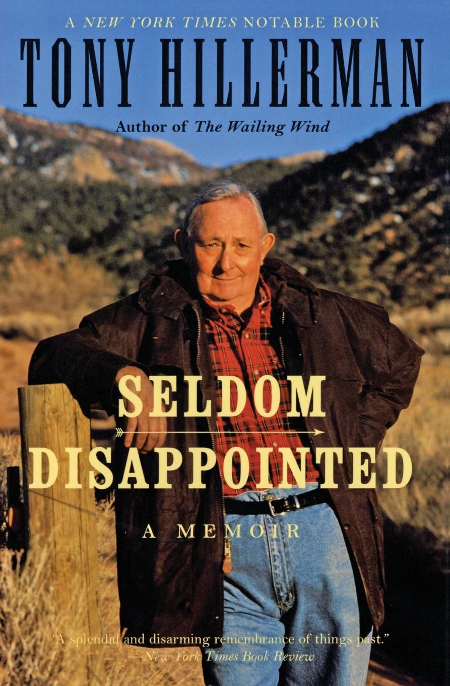 Seldom Disappointed - Hillerman, Tony