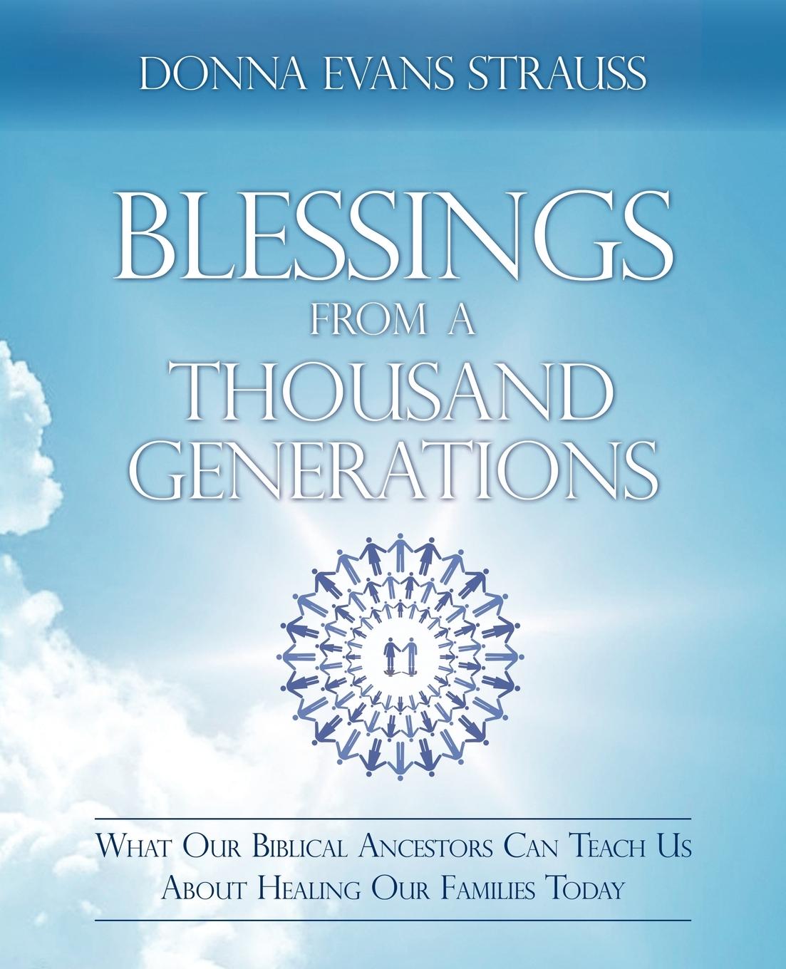 Blessings from a Thousand Generations - Evans Strauss, Donna
