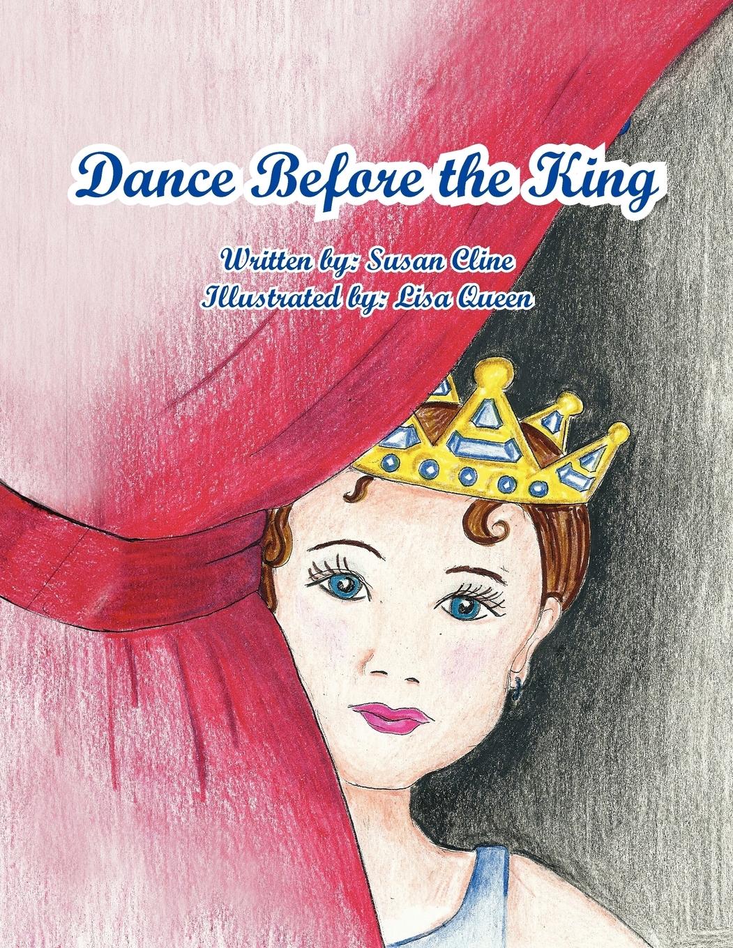 Dance Before the King - Cline, Susan