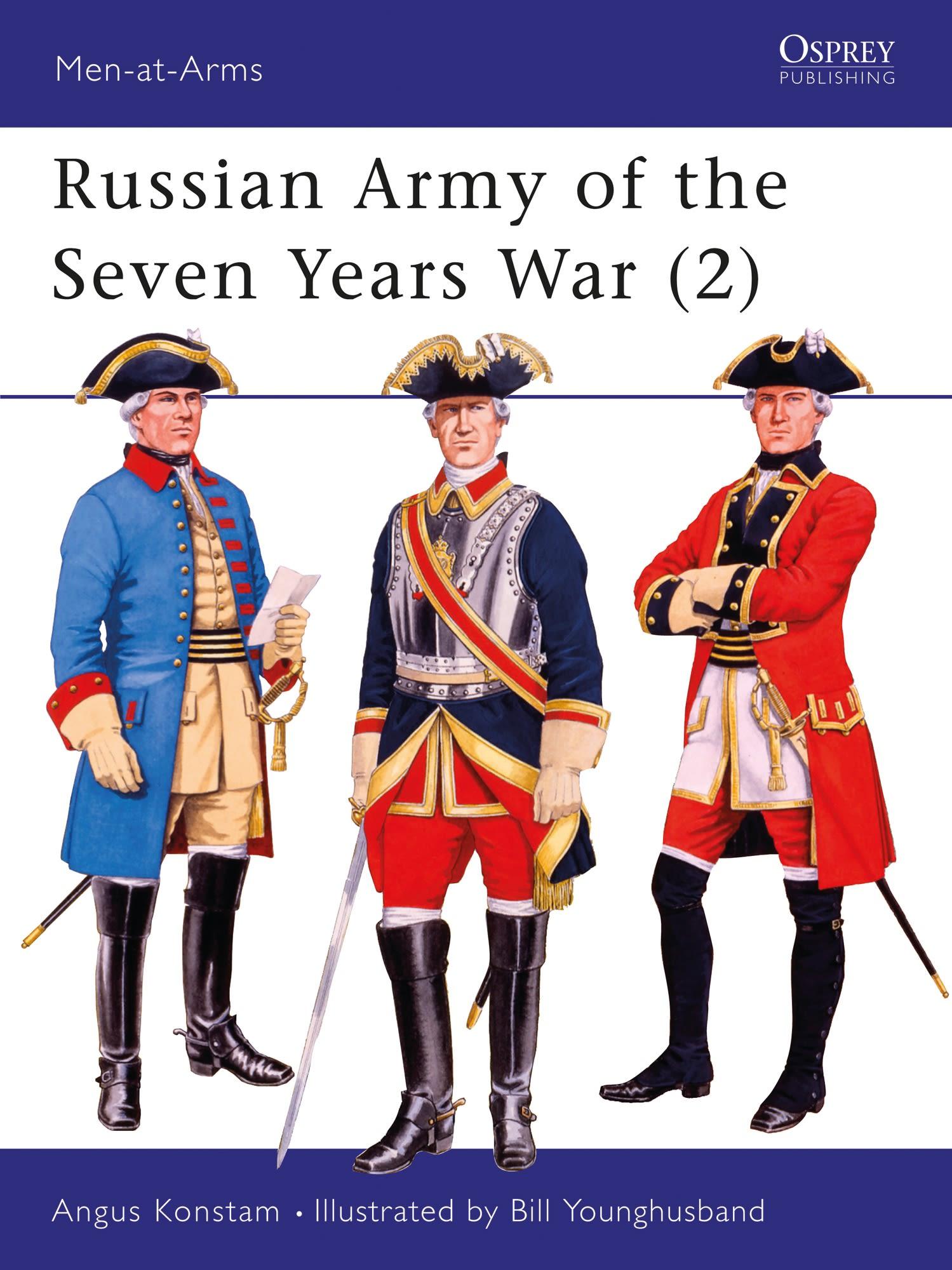 Russian Army of the Seven Years War (2) - Konstam, Angus