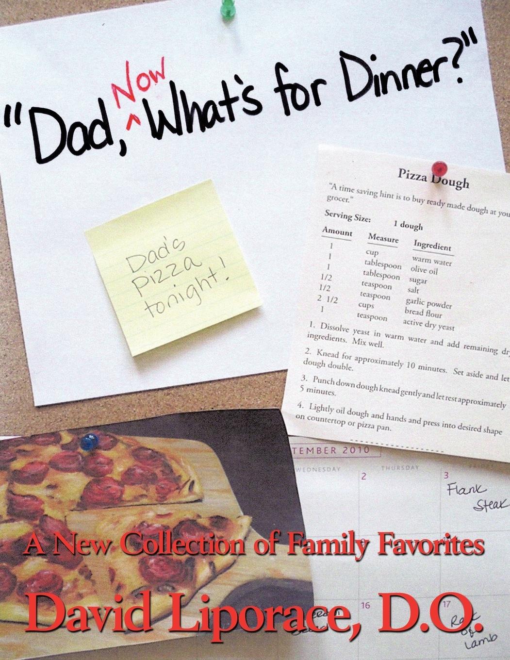 Dad, Now What s for Dinner? - Liporace D. O., David