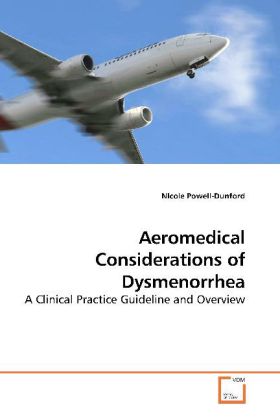 Aeromedical Considerations of Dysmenorrhea - Powell-Dunford, NIcole