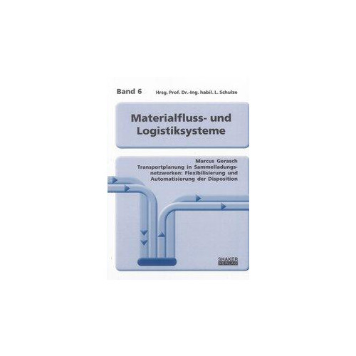 Gerasch, M: Transportplanung in Sammelladungsnetzwerken: Fle Gerasch, Marcus - Marcus Gerasch