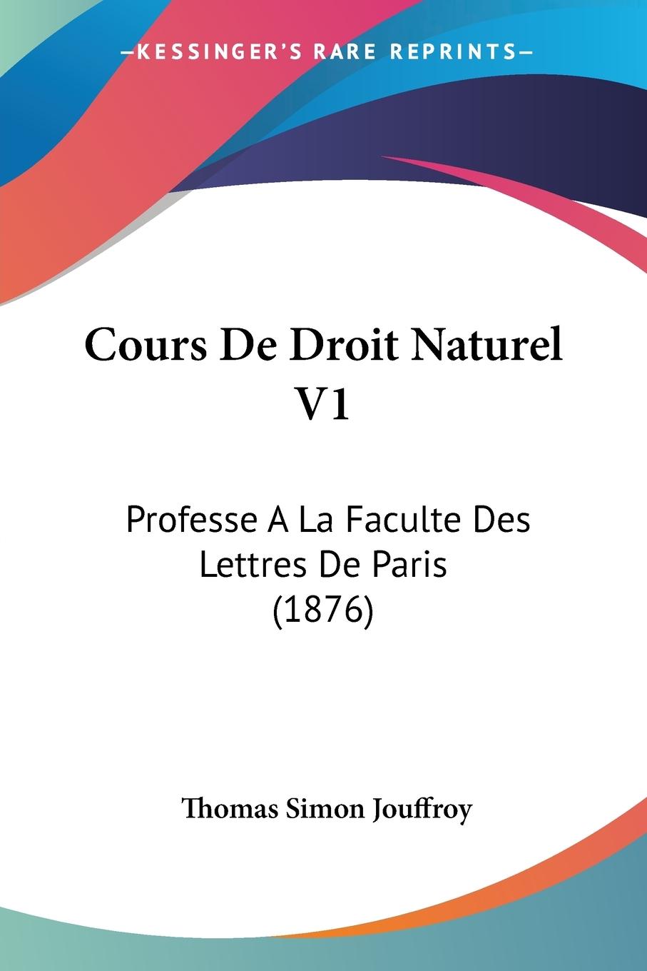 Cours De Droit Naturel V1 - Jouffroy, Thomas Simon