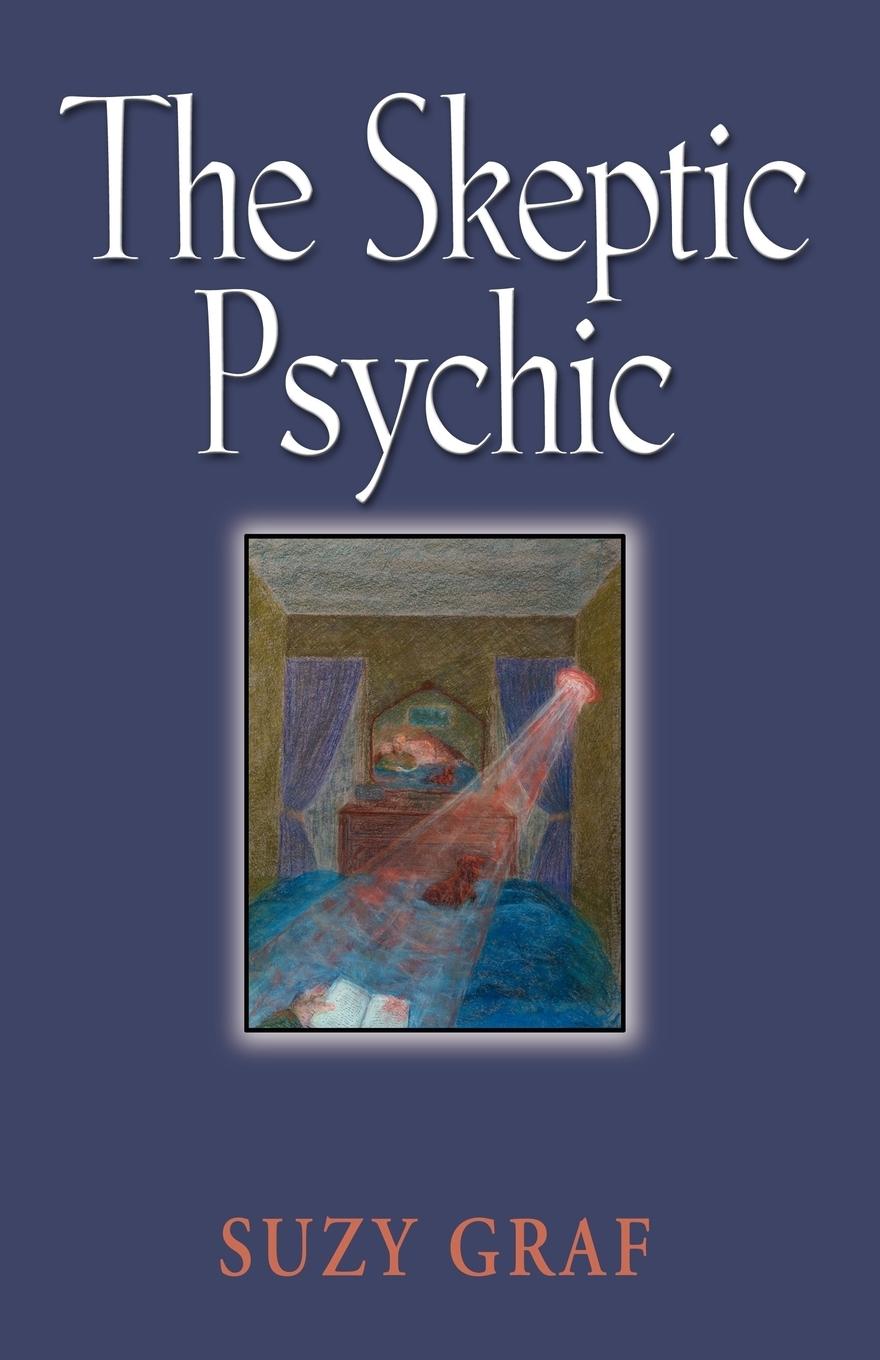 THE SKEPTIC PSYCHIC - Graf, Suzy