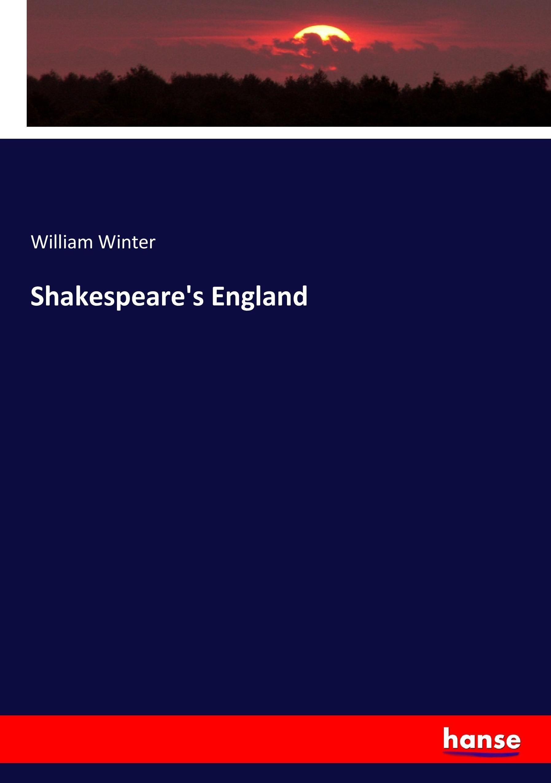 Shakespeare s England - Winter, William