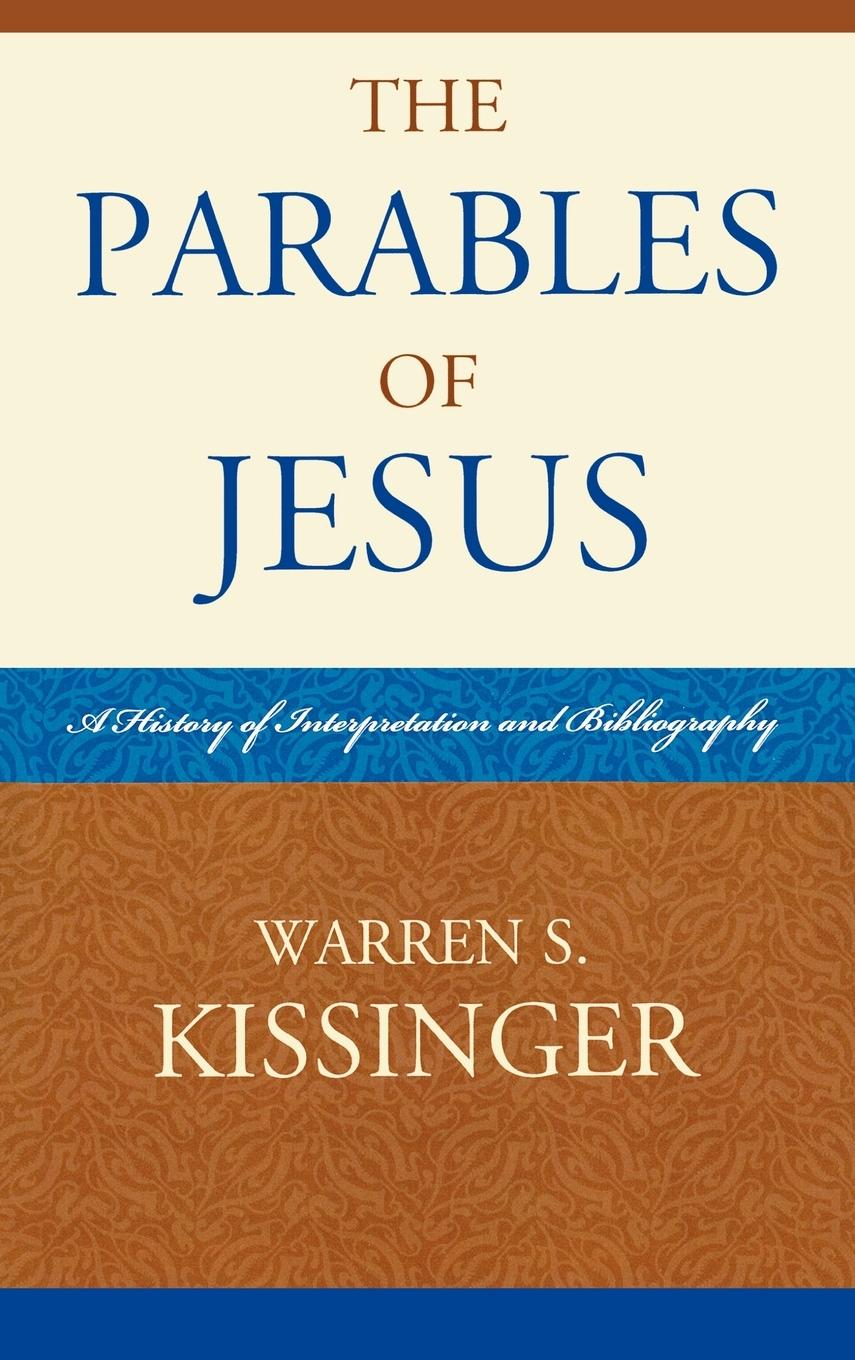 The Parables of Jesus - Kissinger, Warren S.