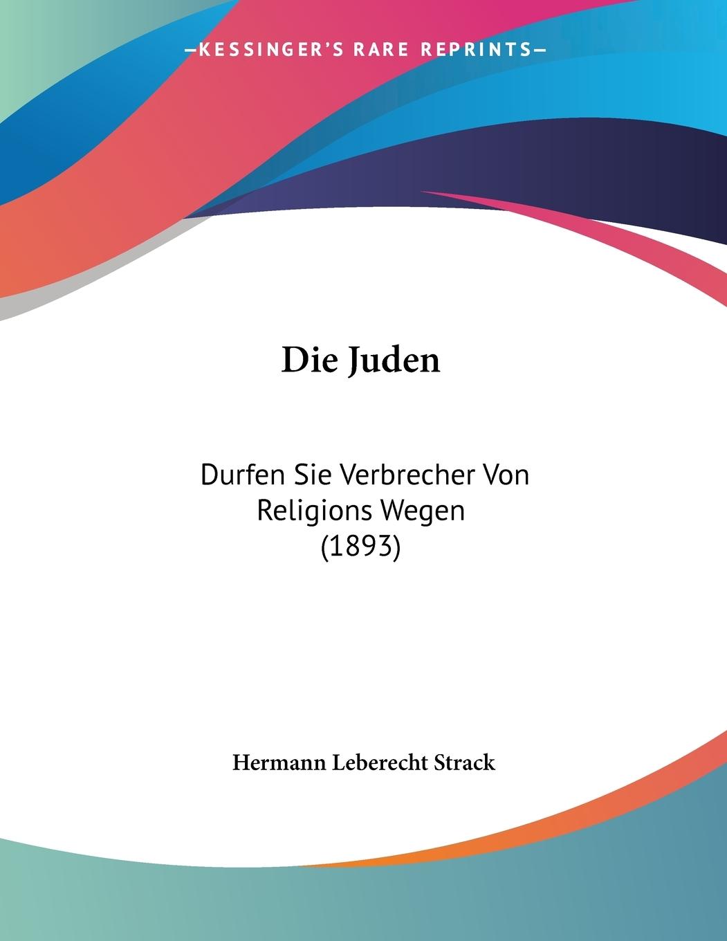Die Juden - Strack, Hermann Leberecht