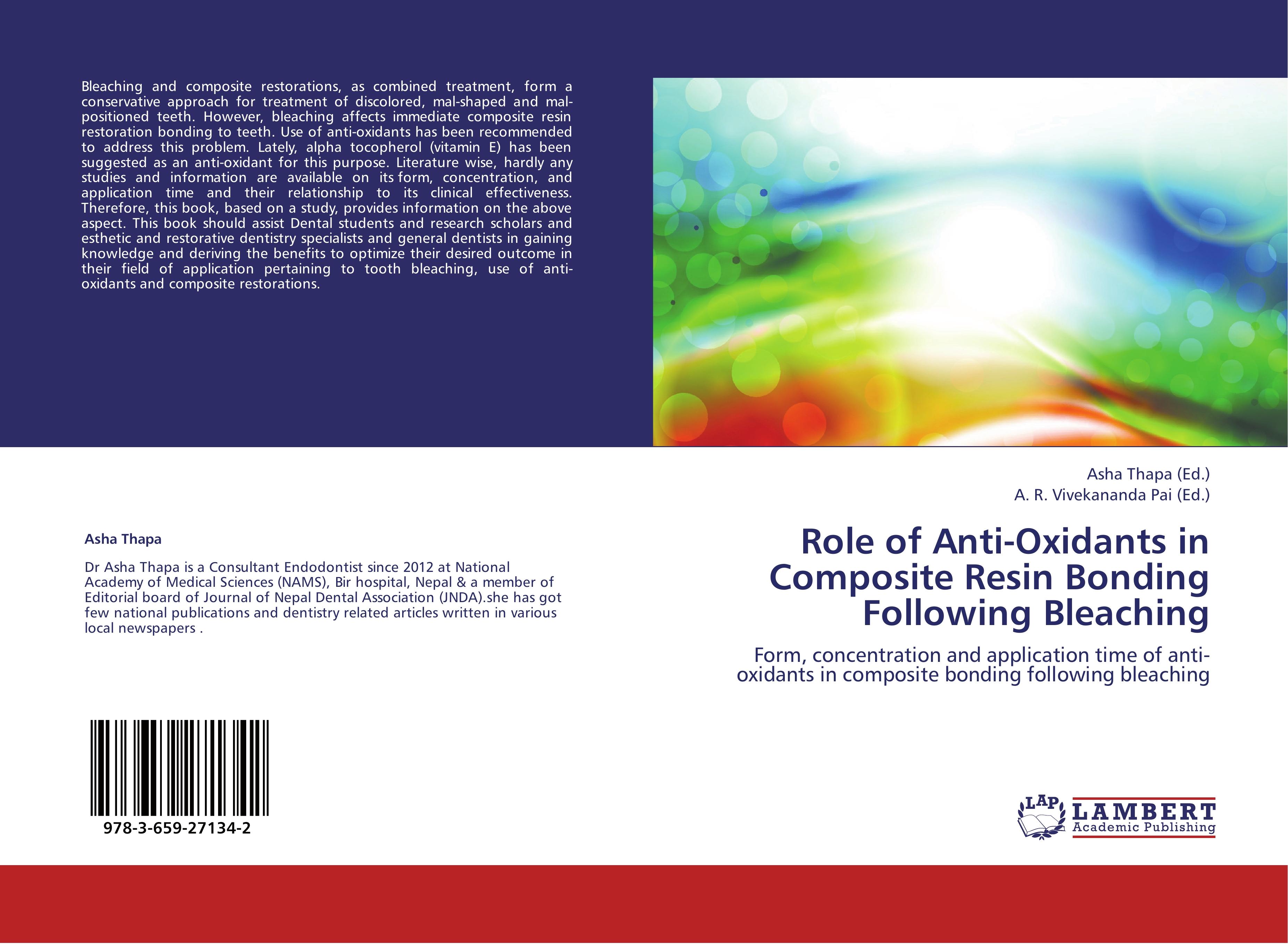 Role of Anti-Oxidants in Composite Resin Bonding Following Bleaching - Asha Thapa A. R. Vivekananda Pai
