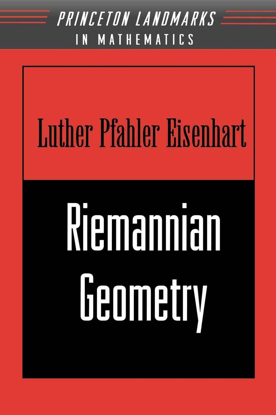 Riemannian Geometry - Eisenhart, Luther Pfahler