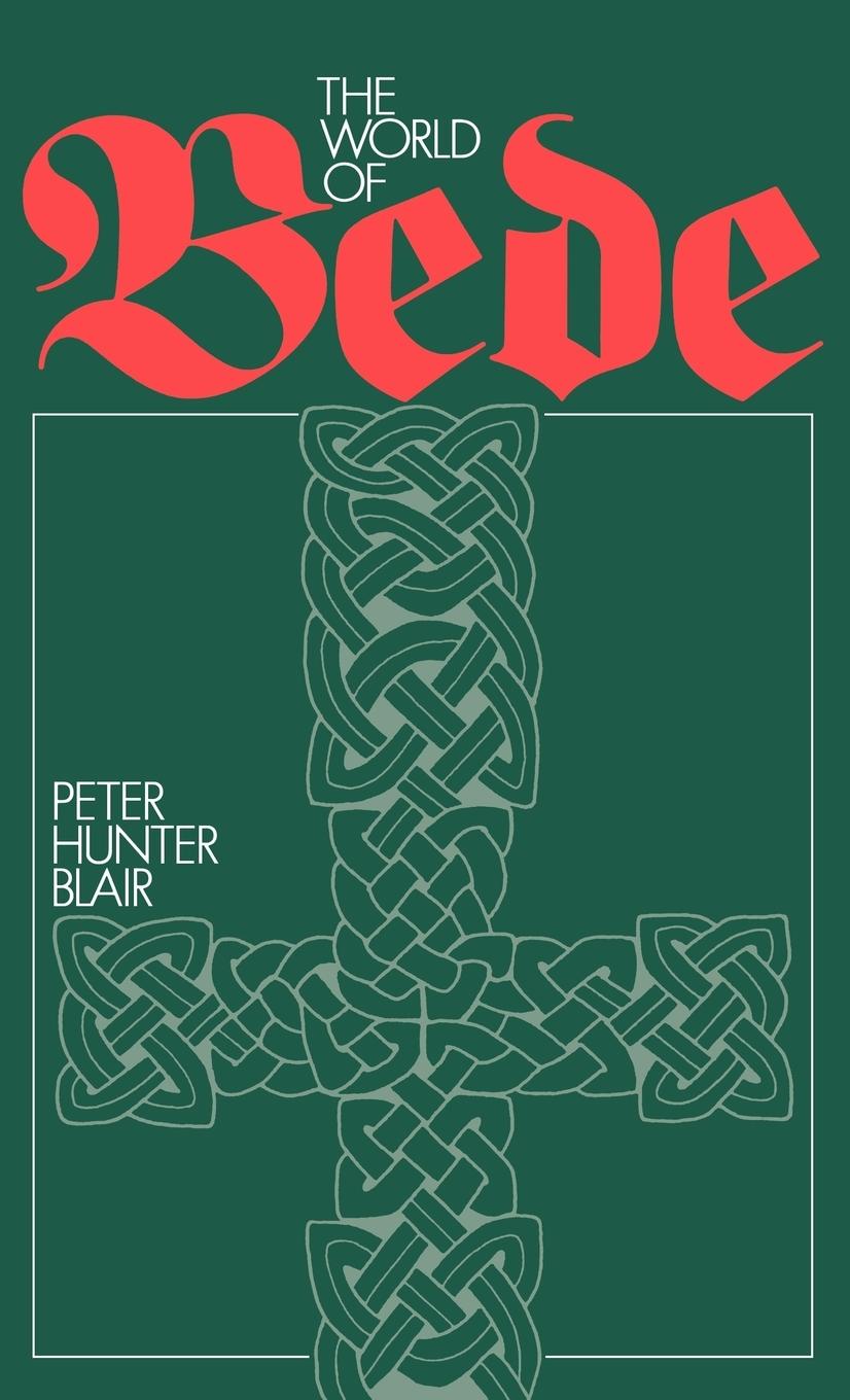 The World of Bede - Hunter Blair, Peter Blair, Peter Hunter Peter Hunter, Blair