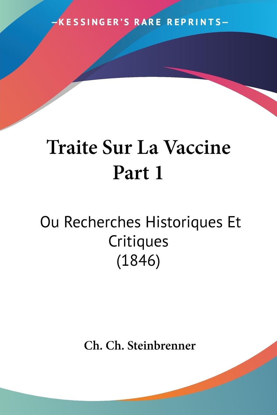 Traite Sur La Vaccine Part 1 - Steinbrenner, Ch. Ch.