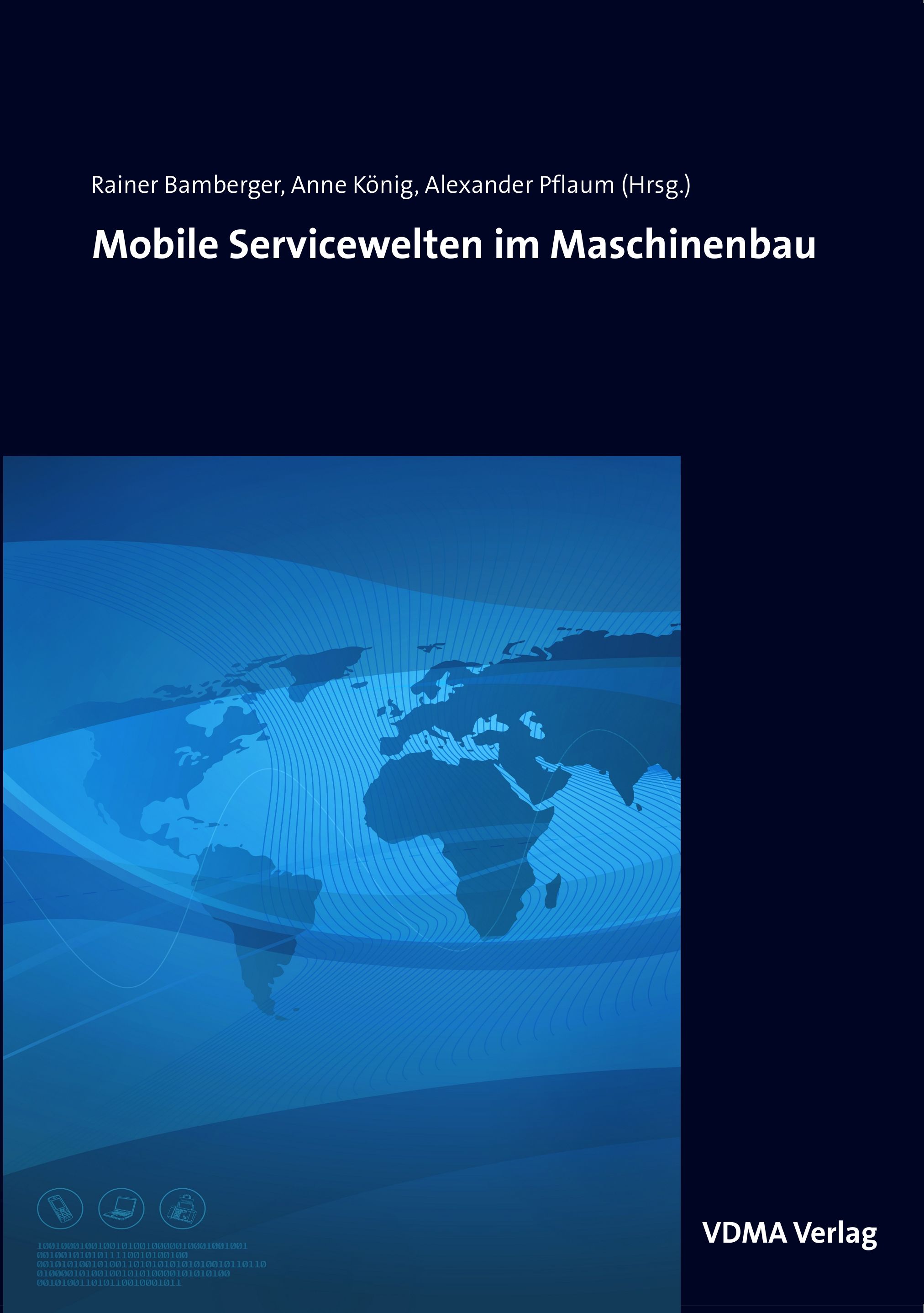 Mobile Servicewelten im Maschinenbau Bamberger, Rainer König, Anne Pflaum, Ale..