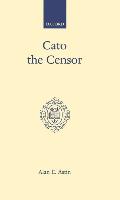 Cato the Censor - Astin, Alan E.