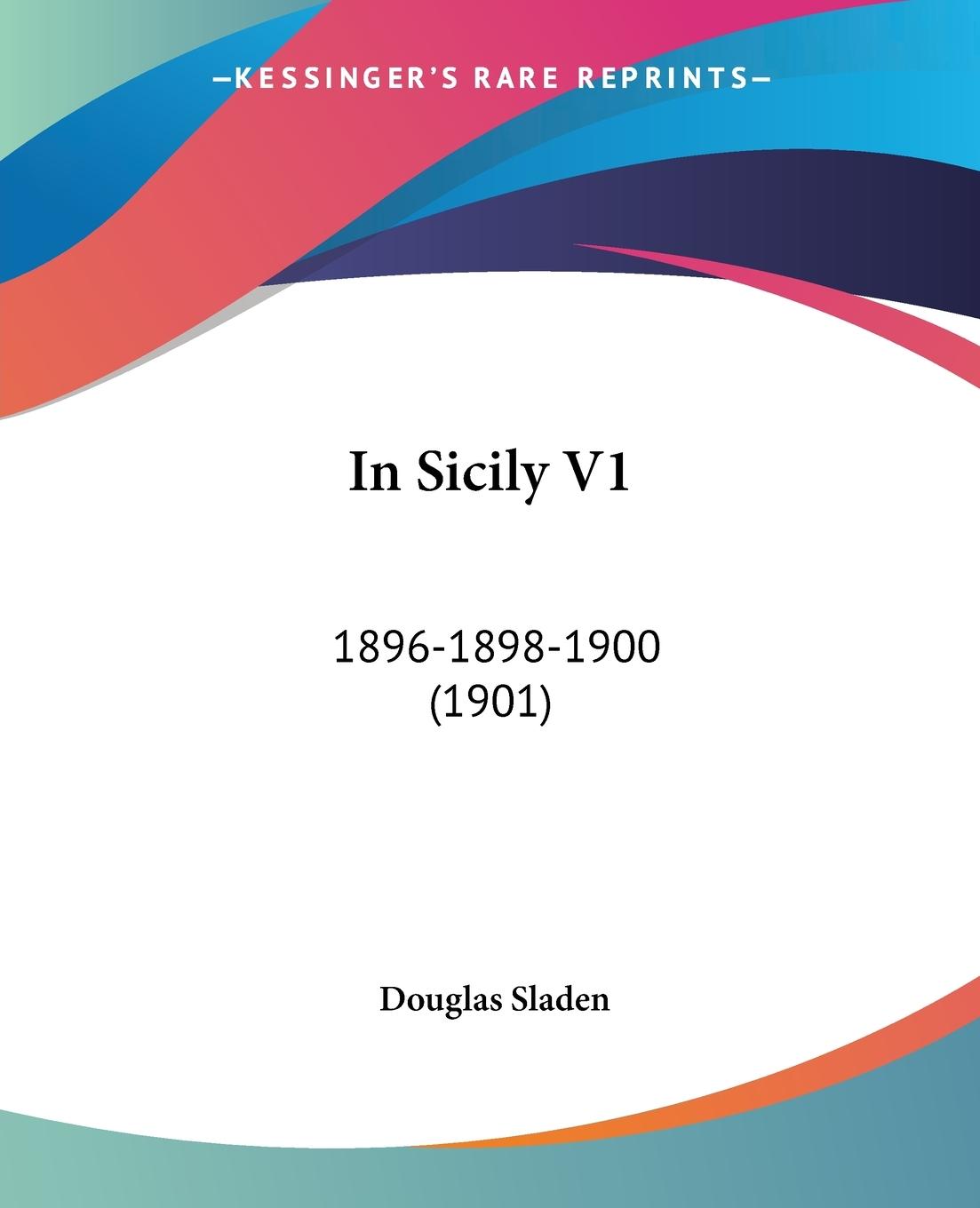 In Sicily V1 - Sladen, Douglas