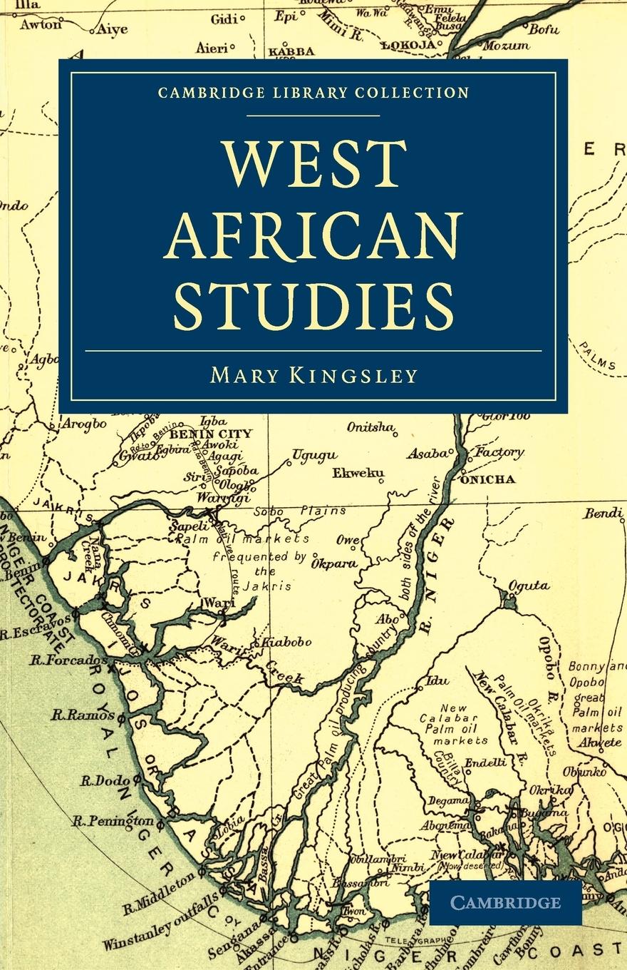 West African Studies - Kingsley, Mary