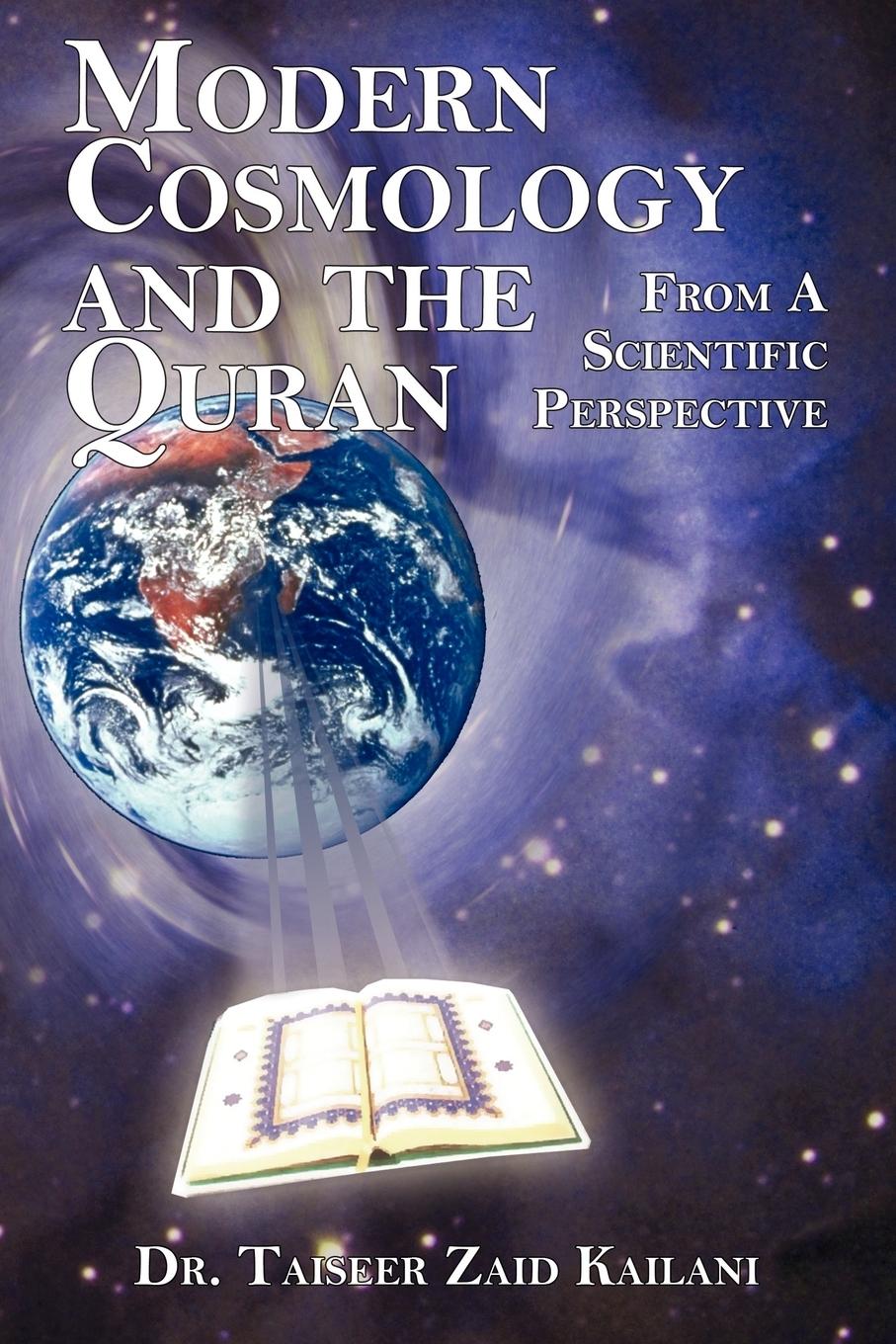 Modern Cosmology and the Quran - Kailani, Taiseer Zaid