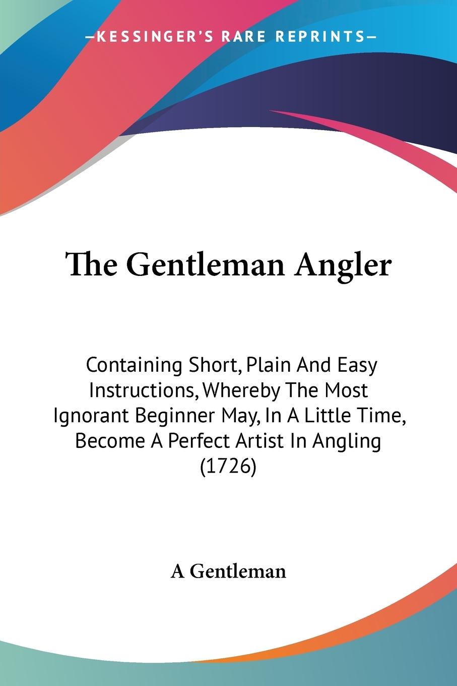 The Gentleman Angler - A Gentleman