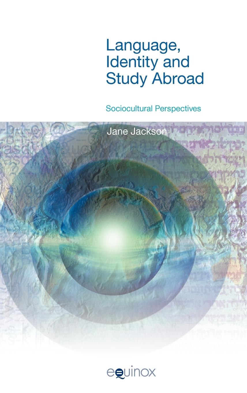 Language, Identity and Study Abroad - Jane Jackson