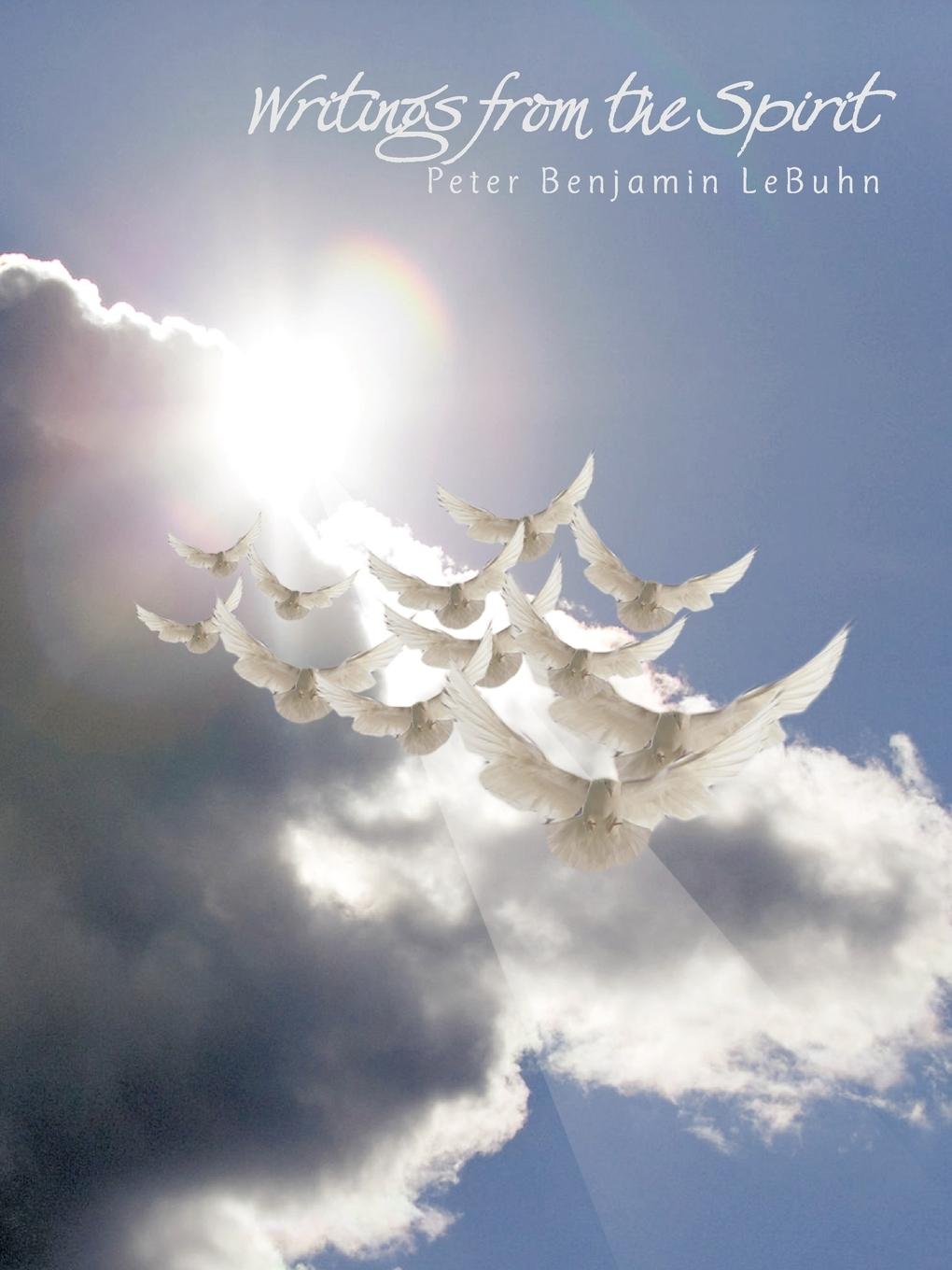 Writings from the Spirit - Lebuhn, Peter Benjamin
