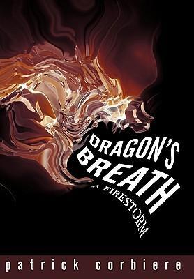 Dragon s Breath - Corbiere, Patrick