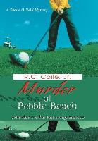 Murder at Pebble Beach - Coile Jr., R. C.