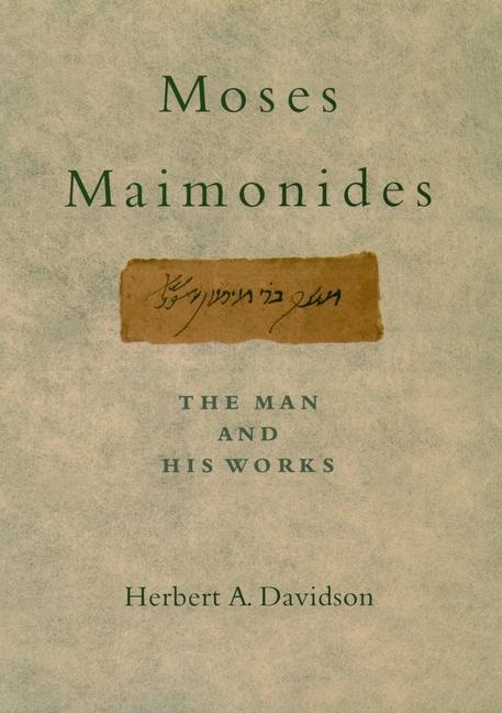 Moses Maimonides - Davidson, Herbert A.