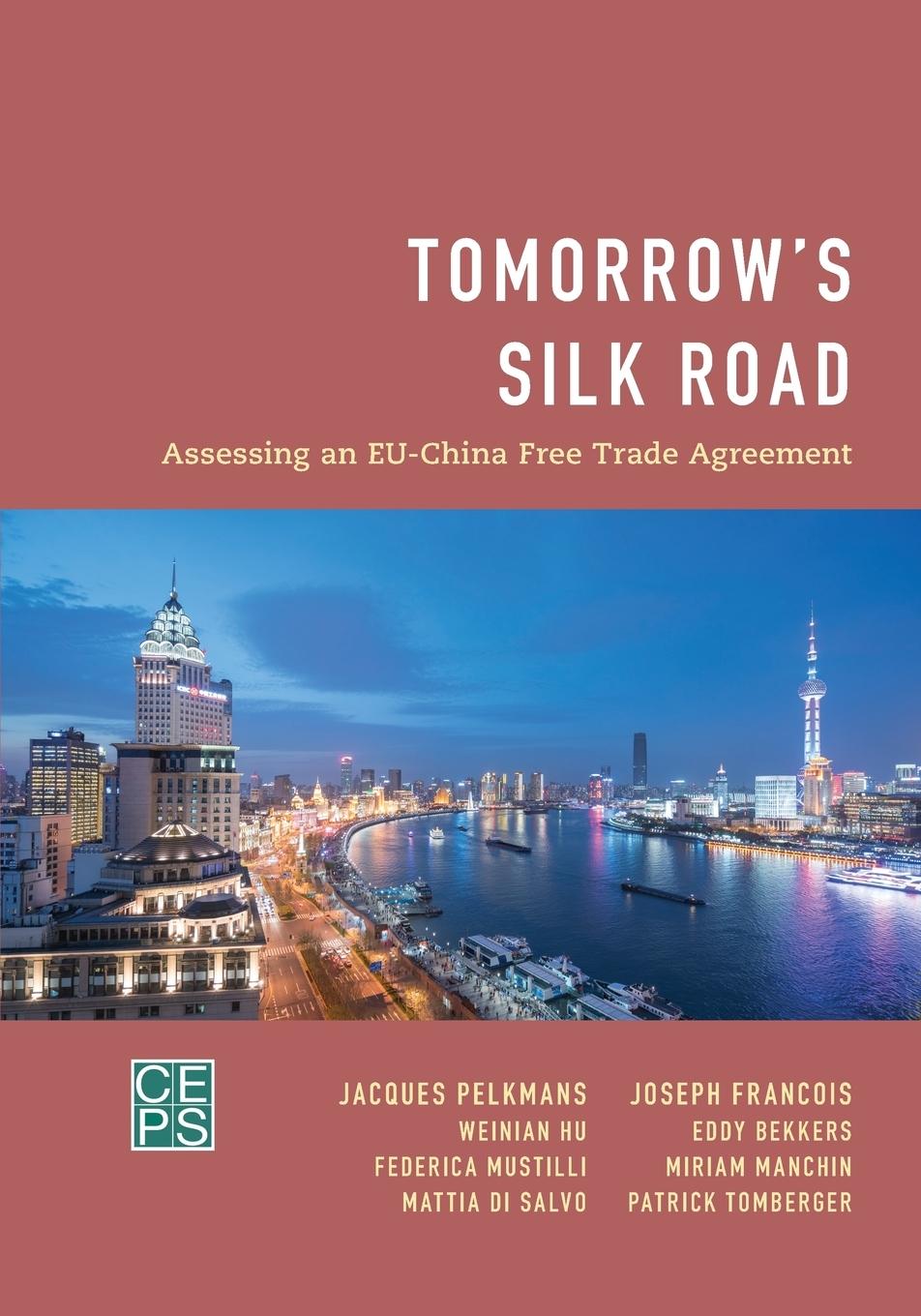 Tomorrow s Silk Road - Pelkmans, Jacques Francois, Joseph